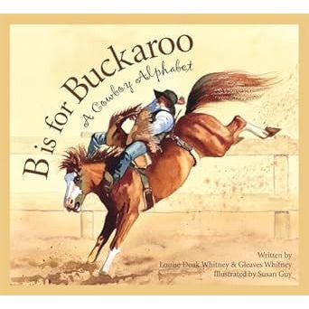 B is for Buckaroo: A Cowboy Alphabet (9781585361397) - Image 2
