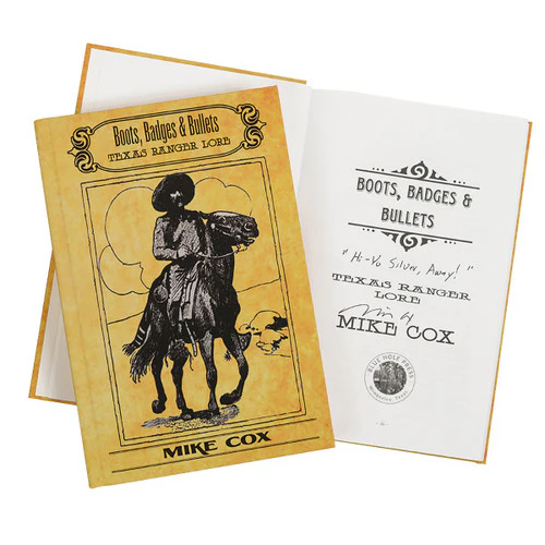 Boot, Badges & Bullets: Texas Ranger Lore Book (Signed Author Mike Cox) - Image 3