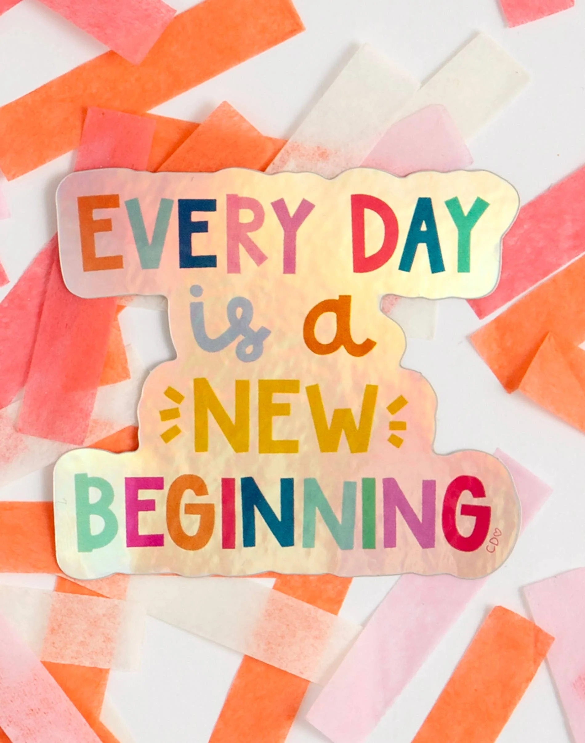 Every Day Is A New Beginning Decal Sticker - Image 2