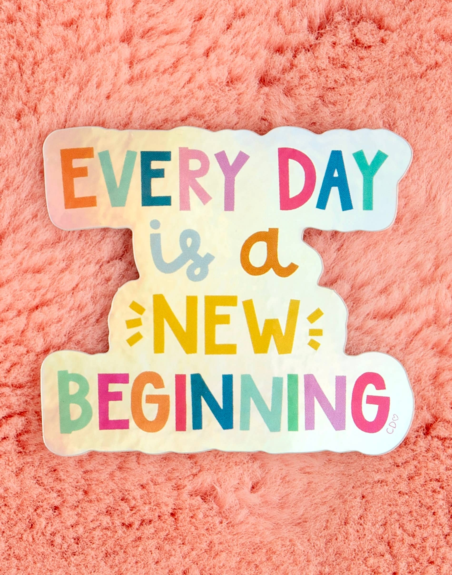 Every Day Is A New Beginning Decal Sticker - Image 5