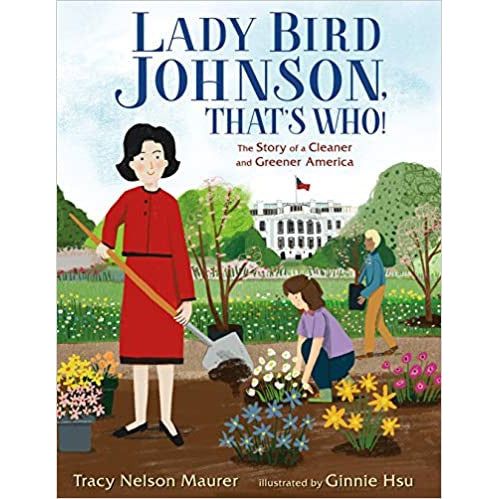Lady Bird Johnson, That's Who!: The Story of a Cleaner and Greener America-Book - Image 2