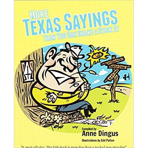 More Texas Sayings Than You Can Shake a Stick At-Mini Book - Image 2