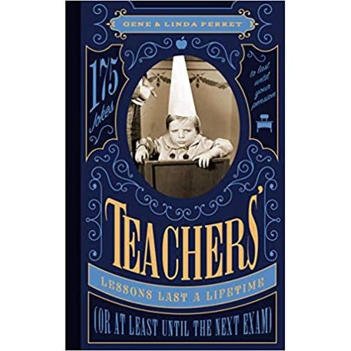 Teachers' Lessons Last a Lifetime (Or at Least Until the Next Exam): 175 Jokes to Last Until Your Pension-Book - Image 2