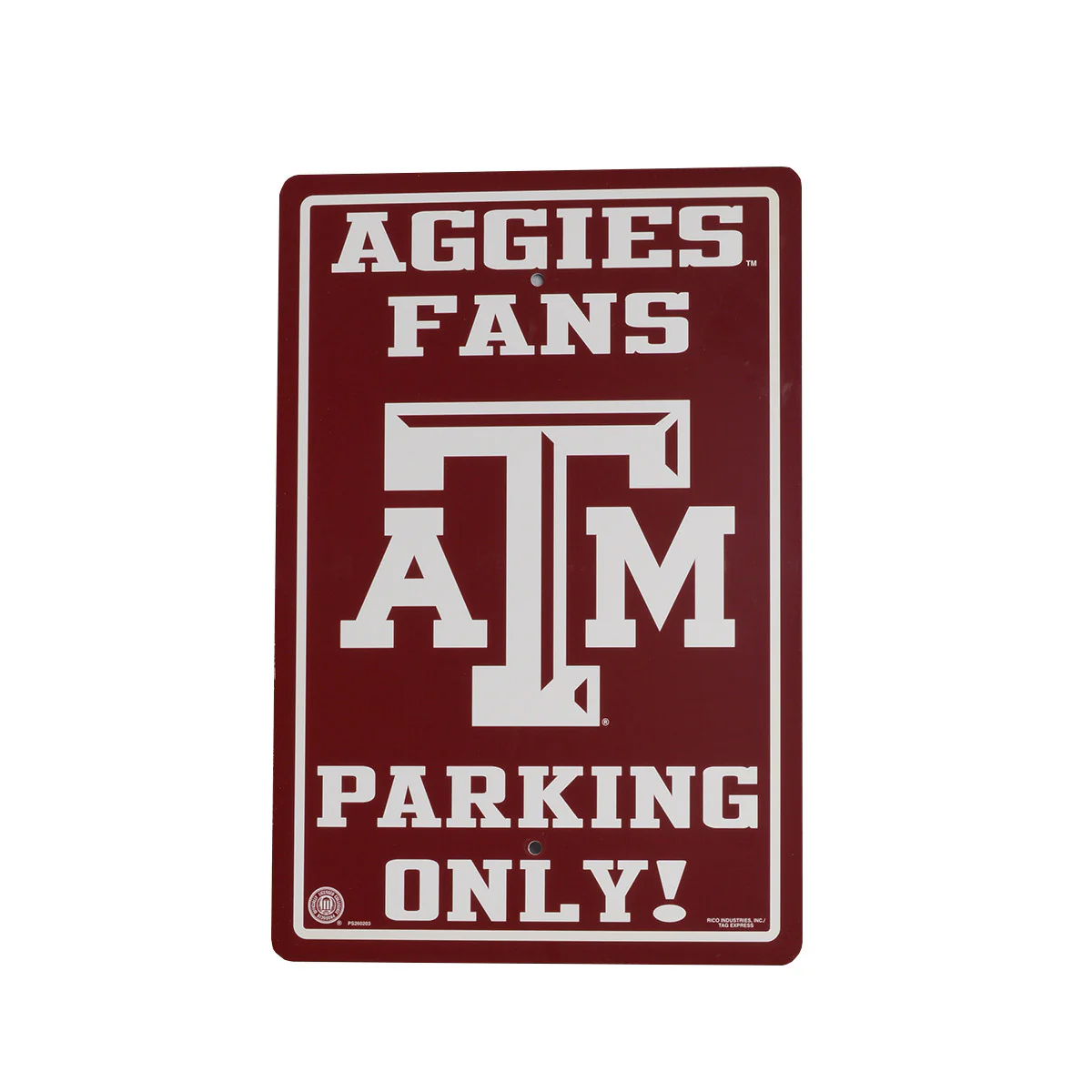 Texas ATM Aggies Fans Only Parking Sign (PS260203)