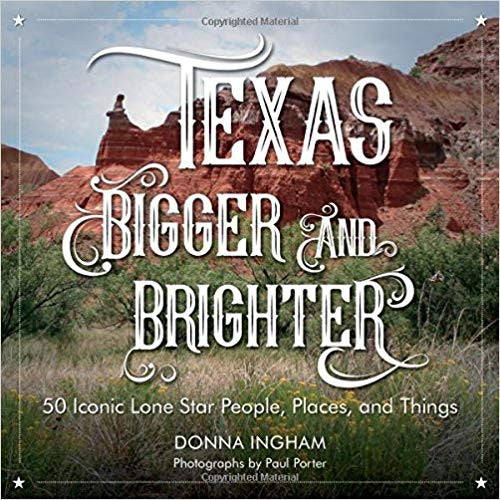 Texas Bigger & Brighter: 50 Iconic People, Places & Things-Book - Image 2