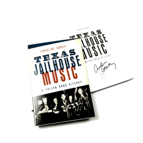 Texas Jailhouse Music: A Prison Band History Book (Signed by the Author) - Image 2