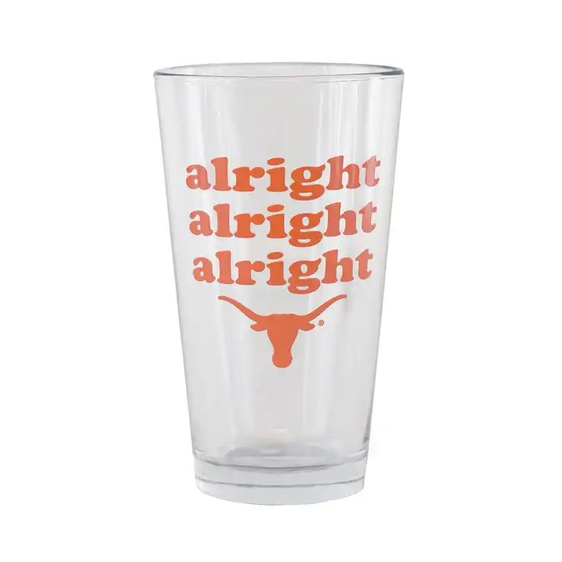 Texas Longhorn Alright Alright Alright Clear Pint Glass