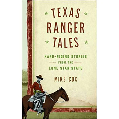 Texas Ranger Tales:Hard-Riding Stories from the Lone Star State Book (Signed by Author Mike Cox) - Image 2
