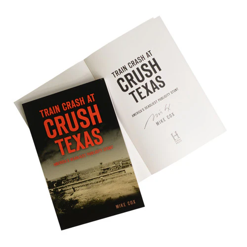 Train Crash at Crush Texas-America's Deadliest Publicity Stunt-Book (Signed by the Author) (9781467139342) - Image 3